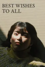 Nonton Film Best Wishes to All Sub Indo