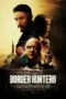 Nonton Film Border Hunters Sub Indo