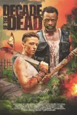 Nonton Film Decade of the Dead Sub Indo