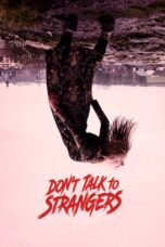Nonton Film Don’t Talk to Strangers Sub Indo