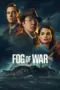 Nonton Film Fog of War Sub Indo