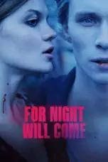 Nonton Film For Night Will Come Sub Indo
