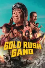 Nonton Film Gold Rush Gang Sub Indo