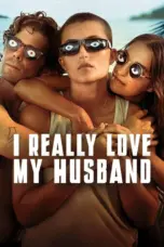 Nonton Film I Really Love My Husband Sub Indo