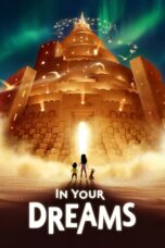 Nonton In Your Dreams (2025) Sub Indo HD - Rebahin-LK21