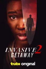 Nonton Film Invasive 2: Getaway Sub Indo