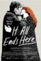 Nonton Film It All Ends Here Sub Indo