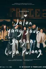 Nonton Film Jalan Yang Jauh Jangan Lupa Pulang Sub Indo