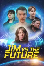 Nonton Jim vs the Future (2025) Sub Indo HD - Rebahin-LK21