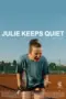 Nonton Film Julie Keeps Quiet Sub Indo