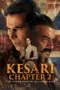 Nonton Film Kesari Chapter 2: The Untold Story of Jallianwala Bagh Sub Indo