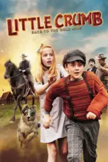 Nonton Film Little Crumb Race to the Gold Mine Sub Indo