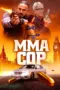 Nonton Film MMA Cop Sub Indo