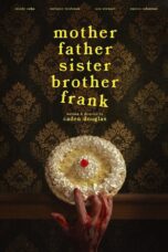 Nonton Film Mother Father Sister Brother Frank Sub Indo