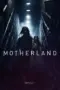 Nonton Film Motherland Sub Indo Nonton Film Motherland Sub Indo