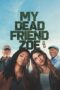 Nonton Film My Dead Friend Zoe Sub Indo