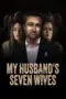 Nonton Film My Husband’s Seven Wives Sub Indo