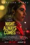 Nonton Film Night Always Comes Sub Indo Nonton Film Night Always Comes Sub Indo