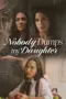 Nonton Film Nobody Dumps My Daughter Sub Indo