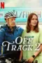 Nonton Film Off Track 2 Sub Indo Nonton Film Off Track 2 Sub Indo