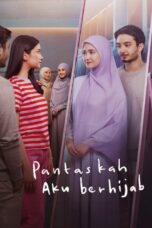 Nonton Pantaskah Aku Berhijab (2024) Sub Indo HD - Rebahin-LK21