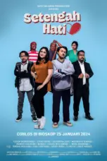 Nonton Film Setengah Hati Sub Indo