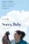 Nonton Film Sorry Baby Sub Indo