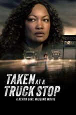 Nonton Film Taken at a Truck Stop: A Black Girl Missing Movie Sub Indo