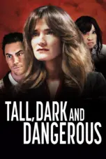 Nonton Film Tall Dark and Dangerous Sub Indo