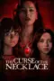 Nonton Film The Curse of the Necklace Sub Indo