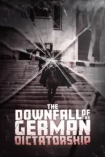Nonton Film The Downfall of the German Dictatorship Sub Indo