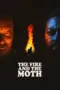 Nonton Film The Fire And The Moth Sub Indo
