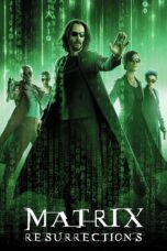 Nonton Film The Matrix Resurrections Sub Indo