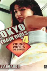Nonton Film Tokyo Train Girls 4: Young Wife’s Desires Sub Indo