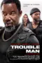 Nonton Film Trouble Man! Sub Indo