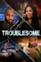 Nonton Film Troublesome Sub Indo