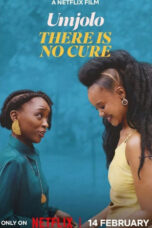 Nonton Film Umjolo: There is No Cure Sub Indo