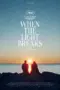 Nonton Film When the Light Breaks Sub Indo