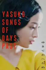 Nonton Film Yasuko, Songs of Days Past Sub Indo