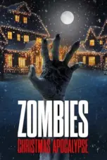 Nonton Zombies: Christmas Apocalypse (2024) Sub Indo HD - Rebahin-LK21