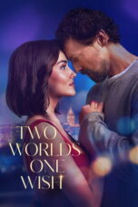 Nonton Film Two Worlds One Wish Sub Indo