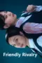 Nonton Film Friendly Rivalry Sub Indo