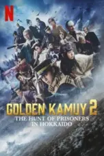 Nonton Film Golden Kamuy 2: The Hunt of Prisoners in Hokkaido Sub Indo