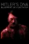Nonton Film Hitler’s DNA: Blueprint of a Dictator Sub Indo