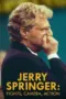 Nonton Film Jerry Springer: Fights, Camera, Action Sub Indo