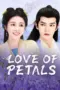 Nonton Film Love of Petals Sub Indo Nonton Film Love of Petals Sub Indo