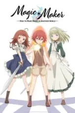 Nonton Film Magic Maker: Isekai Mahou no Tsukurikata Sub Indo