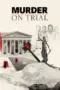Nonton Film Murder on Trial Sub Indo