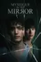 Nonton Film Mystique in the Mirror Sub Indo Nonton Film Mystique in the Mirror Sub Indo