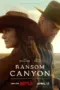 Nonton Film Ransom Canyon Sub Indo